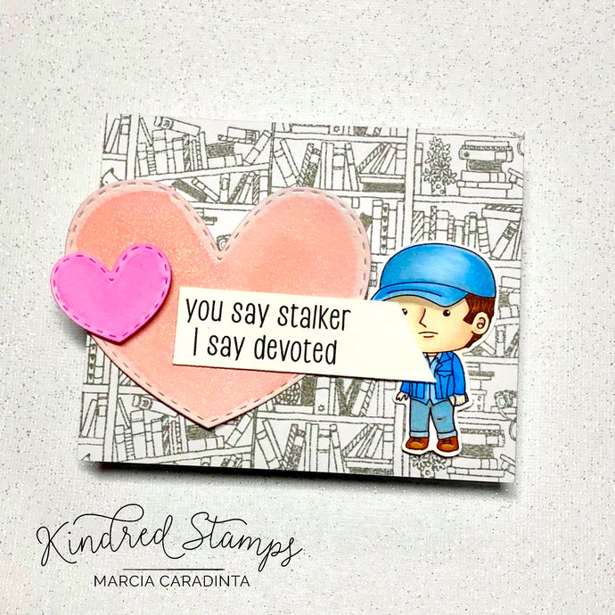 Kindred Stamps:  You're My Everything