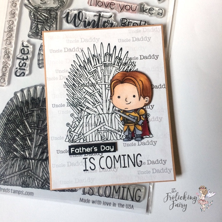 #thefrolickingfairy #kindredstamps #royalthrone #kingsguard #knight #fathersday #dad #winteriscoming #uncledaddy
